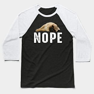 Furry Frisbee Fanatics Pug NOPE, Tee Triumph for Doggy Devotees Baseball T-Shirt